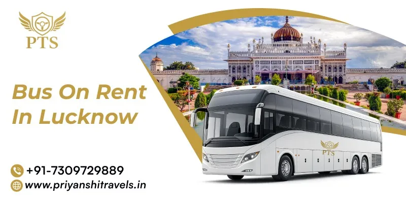 Bus on Rent in Lucknow for Wedding | Bus Booking in Lucknow for Wedding Events - Priyanshi Travel Services 