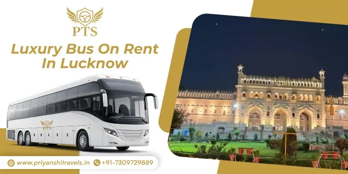Bus on Rent in Lucknow | Bus Hire in Lucknow and Get Upto 500 Off