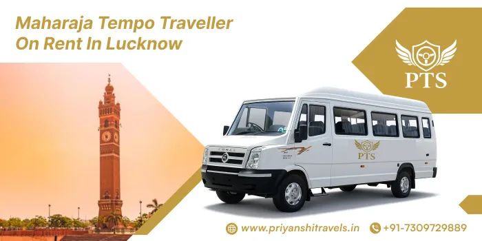 Maharaja Tempo Traveller on Rent in Lucknow | Maharaja Tempo Traveller Rental Service in Lucknow - Priyanshi Travel Services 