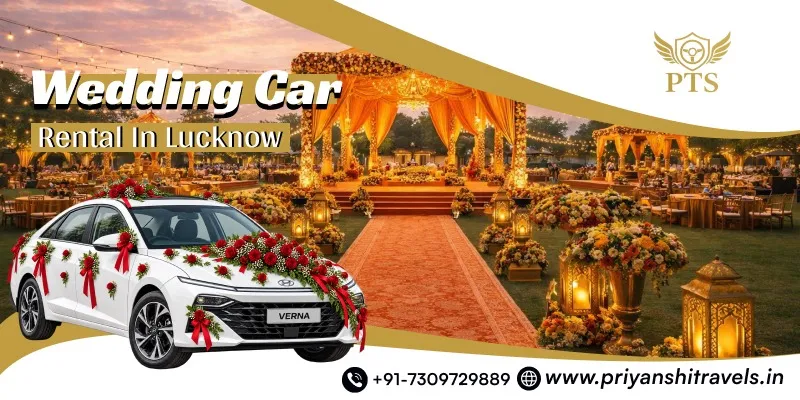 Luxury Wedding Cars in Lucknow | Luxury Wedding Car Booking in Lucknow - Priyanshi Travel Services